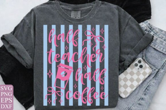Half Teacher Half Coffee Stripes PNG: Graphics for T-Shirt Designs