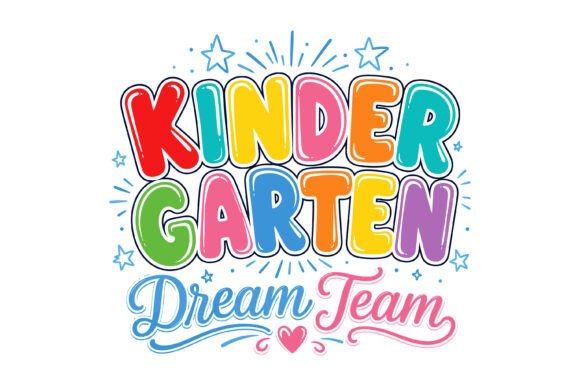 Kindergarten Dream Team SVG: Graphics for T-Shirt Designs