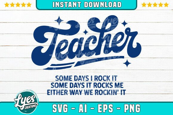 Reviewing Teacher Some Days I Rock It SVG for Stitching
