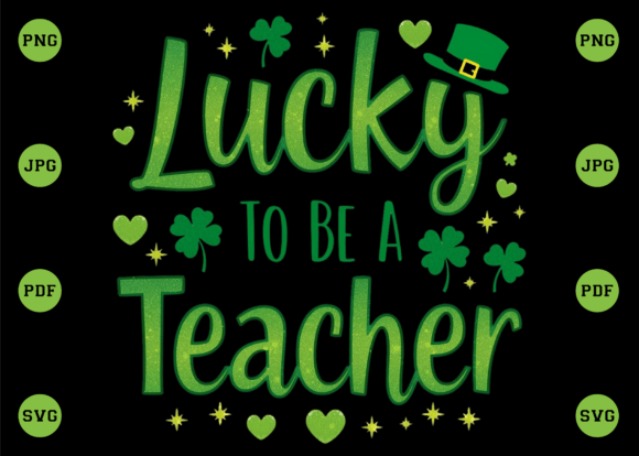 St. Patrick’s Day Lucky Graphics for T-Shirt Designs
